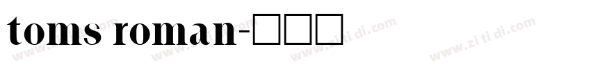 toms roman字体转换